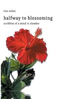 halfway to blossoming