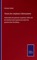 Theorie der complexen Zahlensysteme