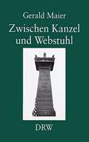 Zwischen Kanzel Und Webstuhl