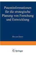 Patentinformationen Für Die Strategische Planung Von Forschung Und Entwicklung