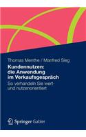 Kundennutzen: Die Anwendung Im Verkaufsgespräch