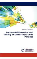 Automated Detection and Mining of Microscopic Urine Particles