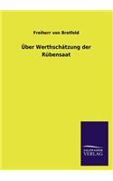 Uber Werthschatzung Der Rubensaat: (German)