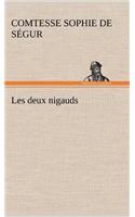 Les deux nigauds: (French)