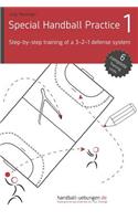 Special Handball Practice 1 - Step-By-Step Training of a 3-2-1 Defense System
