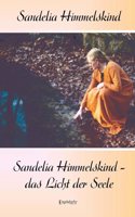 Sandelia Himmelskind - das Licht der Seele