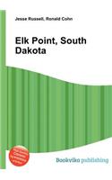 Elk Point, South Dakota: (English)