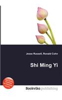 Shi Ming Yi