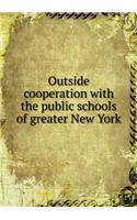Outside cooperation with the public schools of greater New York: (English)