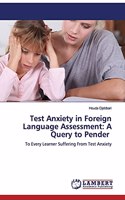 Test Anxiety in Foreign Language Assessment: A Query to Pender