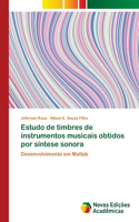 Estudo de timbres de instrumentos musicais obtidos por síntese sonora