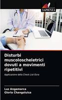 Disturbi muscoloscheletrici dovuti a movimenti ripetitivi