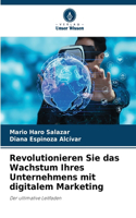 Revolutionieren Sie das Wachstum Ihres Unternehmens mit digitalem Marketing