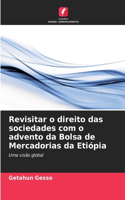 Revisitar o direito das sociedades com o advento da Bolsa de Mercadorias da Etiópia