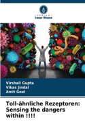 Toll-ähnliche Rezeptoren