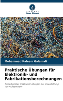 Praktische Übungen für Elektronik- und Fabrikationsberechnungen