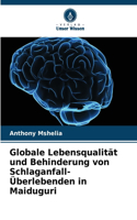 Globale Lebensqualität und Behinderung von Schlaganfall-Überlebenden in Maiduguri