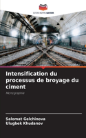 Intensification du processus de broyage du ciment