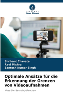 Optimale Ansätze für die Erkennung der Grenzen von Videoaufnahmen