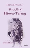 The Life of Hiuen-Tsiang