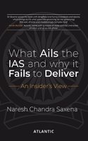 What Ails the IAS and Why it Fails to Deliver: An Insider's View