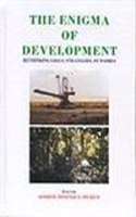 The Enigma of Development: Rethinking Goals, Strategies, Outcomes