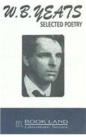 W.B. Yeats Selected Poetry