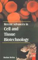 Recent Advance in Cell and Tissues Biotechnology