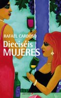DiecisTis mujeres / Sixteen Women