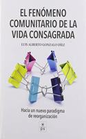 El fenomeno comunitario de la vida consagrada (Spanish Edition)