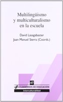 Multilinguismo Y Multiculturalismo En La Escuela