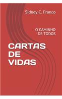 Cartas de Vidas: O Caminho de Todos