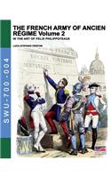 French army of Ancien Regime Vol. 2