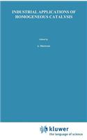 Industrial Applications of Homogeneous Catalysis