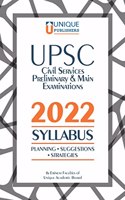 SYLLABUS 2022 with Planning & Suggestions |UPSC Civil Services Preliminary & Main Examinations | IAS/ IPS/ IRS |