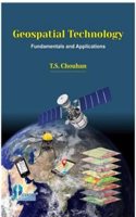 GEOSPATIAL TECHNOLOGY FUNDAMENTALS AND APPLICATIONS