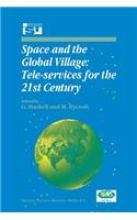 Space and the Global Village: Tele-Services for the 21st Century