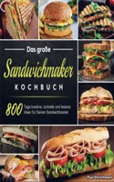 Das groÃŸe Sandwichmaker Kochbuch