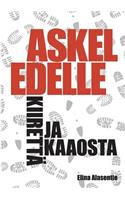 Askel edelle kiirettä ja kaaosta