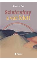 Szivarvany a Var Felett