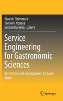 Service Engineering for Gastronomic Sciences