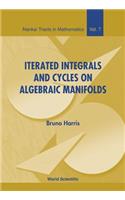 Iterated Integrals and Cycles on Algebraic Manifolds