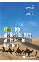 China's Belt and Road Initiatives and Its Neighboring Diplomacy