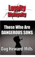 Those Who Are Dangerous Sons