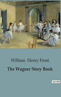 Wagner Story Book