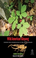 Wild American Ginseng