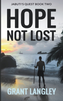 Hope Not Lost