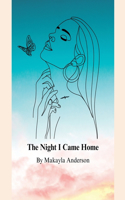 The Night I Came Home