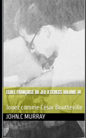 ECOLE FRANÇAISE DU JEU D'ECHECS Volume 14