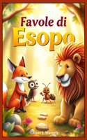 Favole di Esopo: Raccolta di 57 racconti senza tempo